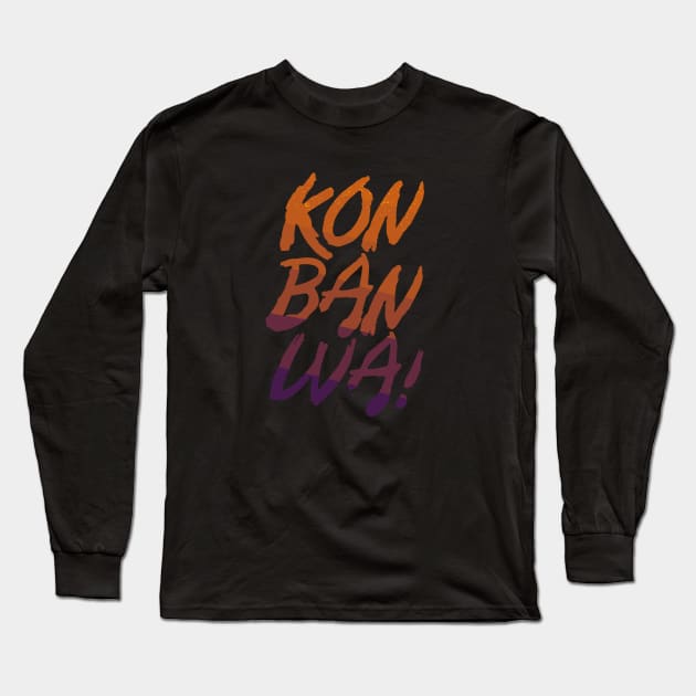 KONBANWA Long Sleeve T-Shirt by LordNeckbeard